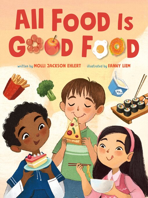 Title details for All Food Is Good Food by Molli Jackson Ehlert - Available